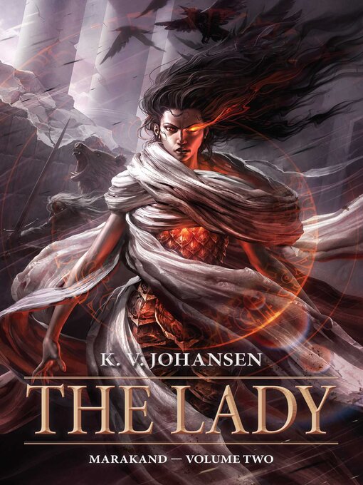 Title details for Lady by K.V. Johansen - Available